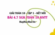 Bài 4.7 SGK Toán 10 tập 1 Kết nối tri thức
